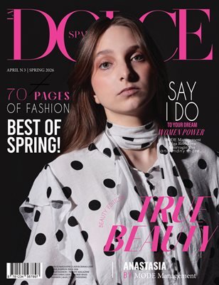 DOLCE Magazine — The April Beauty Edition