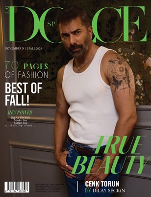DOLCE Magazine — The November Cenk Torun Edition